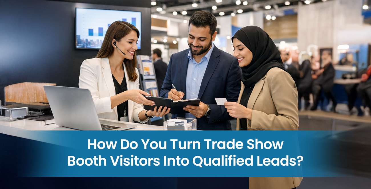 How to Turn Trade Show Booth Visitors into Qualified Leads