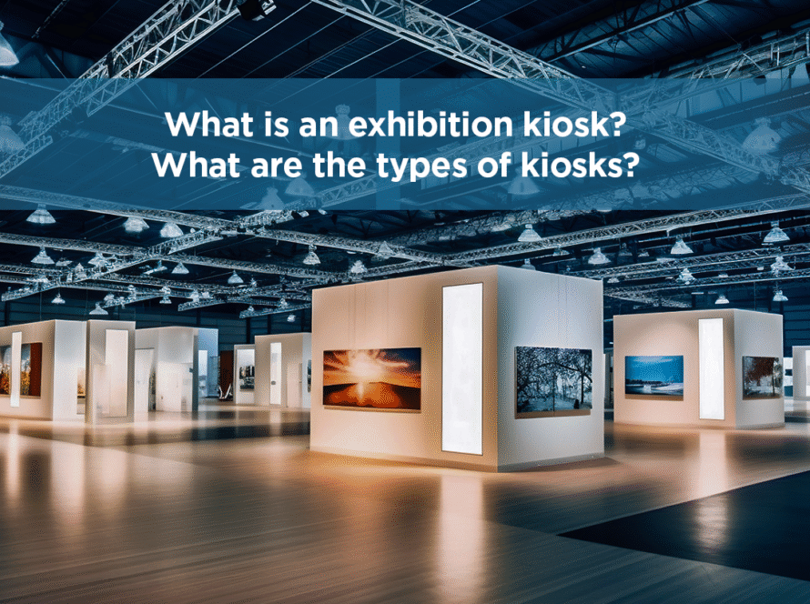 What Is an Exhibition Kiosk