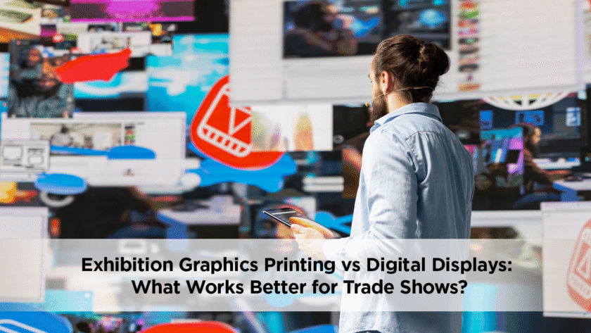 Exhibition Graphics Printing vs Digital Displays