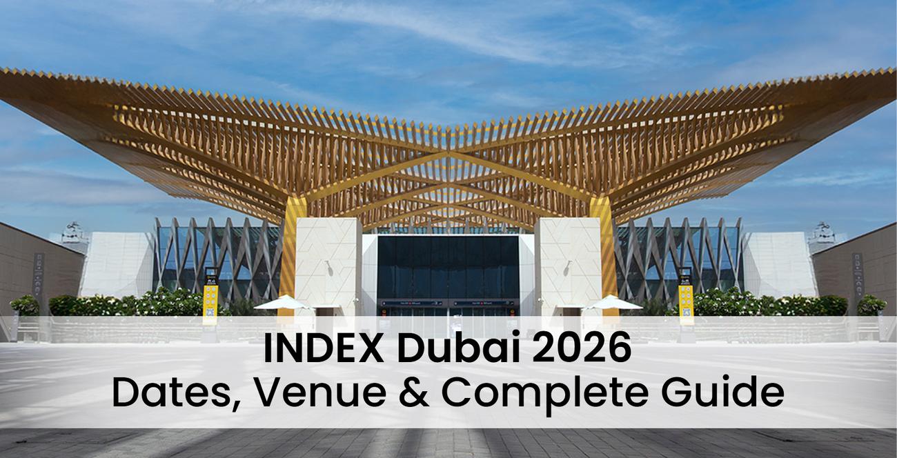 INDEX Dubai 2026: Dates, Venue & Complete Guide
