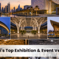 Top 10 Exhibition & Event Venues in Dubai for International Brands